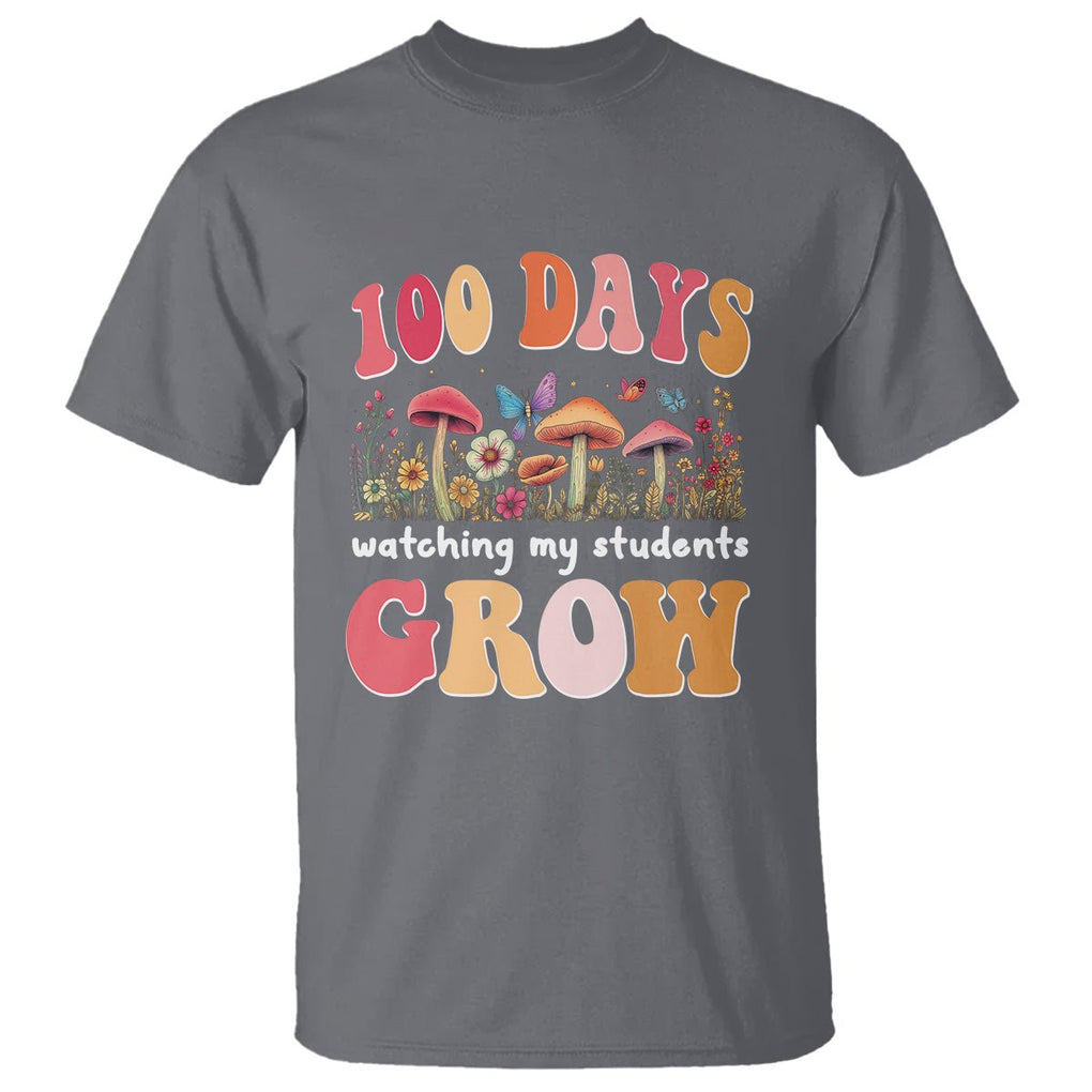 100th Day Of School T Shirt 100 Days Watching My Student Grow Teacher - FUNOLO