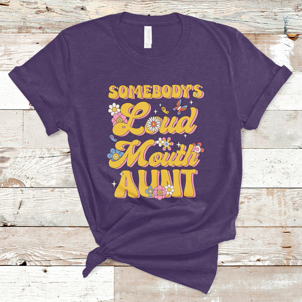 retro-groovy-somebodys-loud-mouth-aunt-funny-t-shirt-ts02