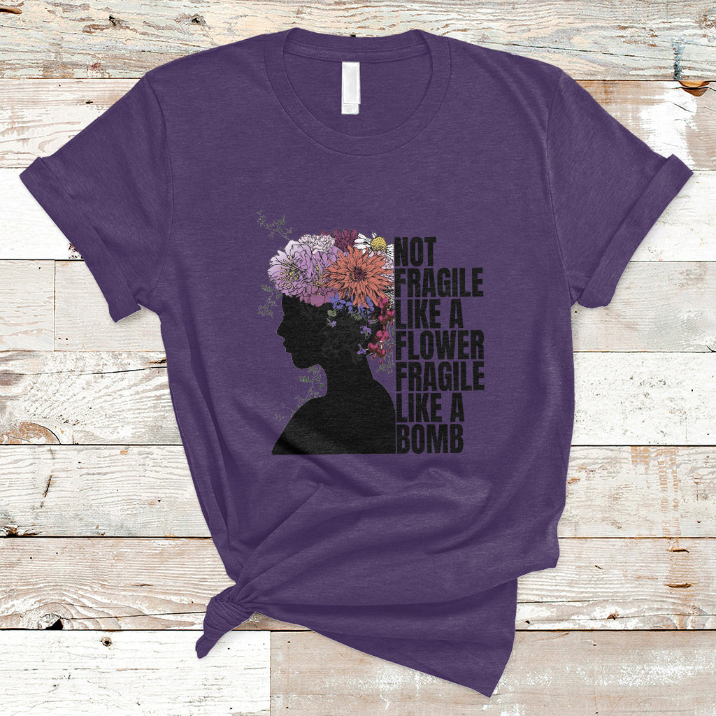 not-fragile-like-a-flower-fragile-like-a-bomb-womens-day-t-shirt-ts02