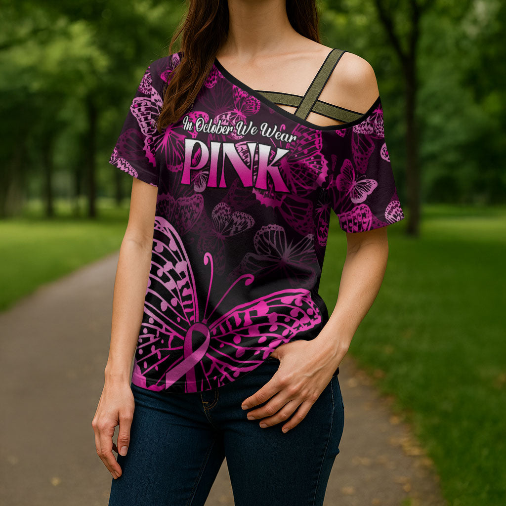 Personalised In October We Wear Pink Cross Shoulder Shirt Breast Cancer Support