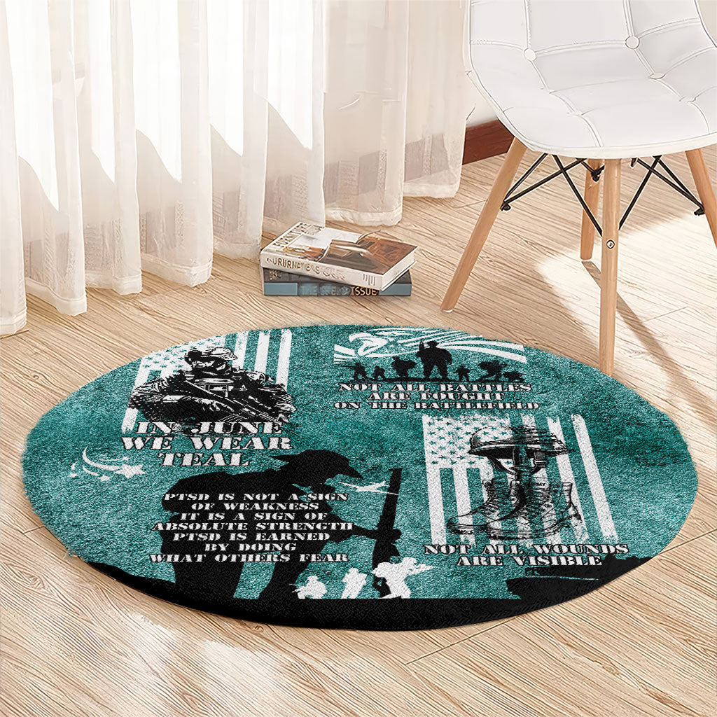 Veteran PTSD Round Carpet Not A Sign Of Weakness It Is Earned By Doing What Others Fear
