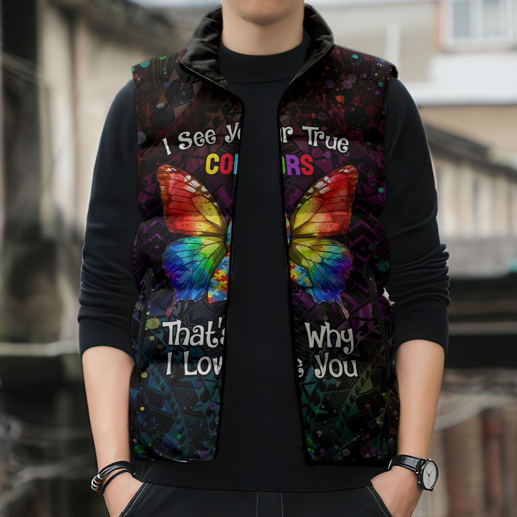 I See Your True Colors Personalised Sleeveless Puffer Jacket Autism Support
