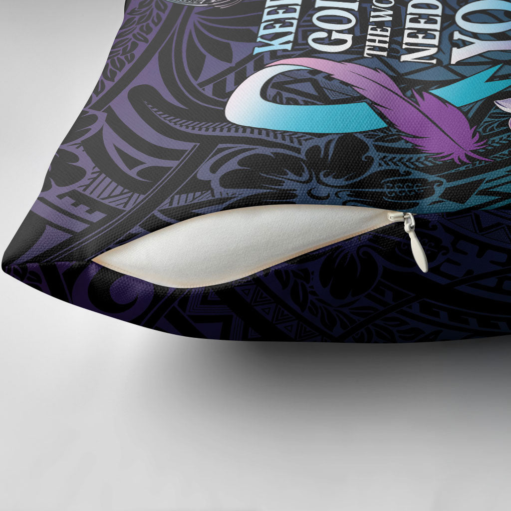Polynesia Suicide Prevention Pillow Cover Keep Going The World Needs You