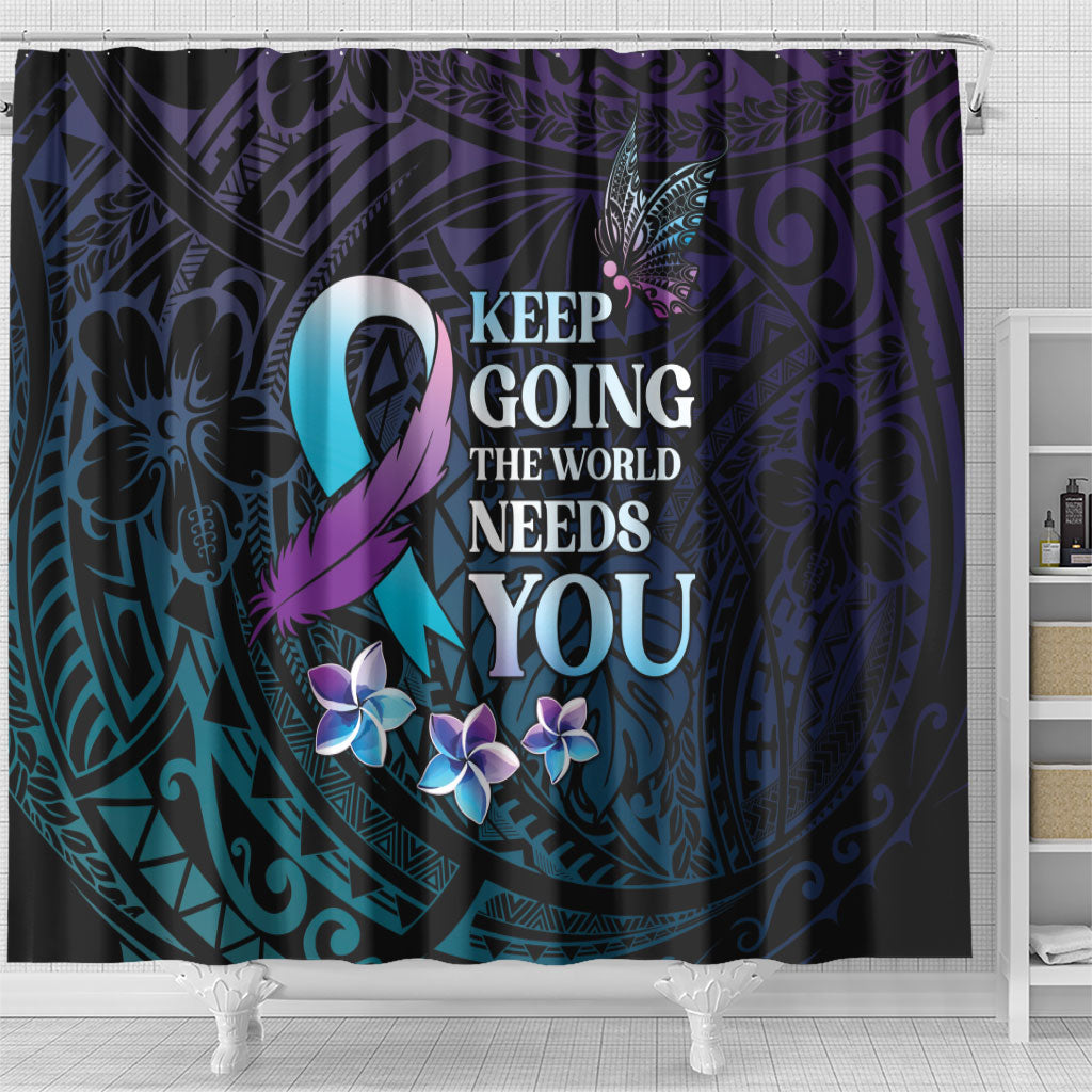 Polynesia Suicide Prevention Shower Curtain Keep Going The World Needs You