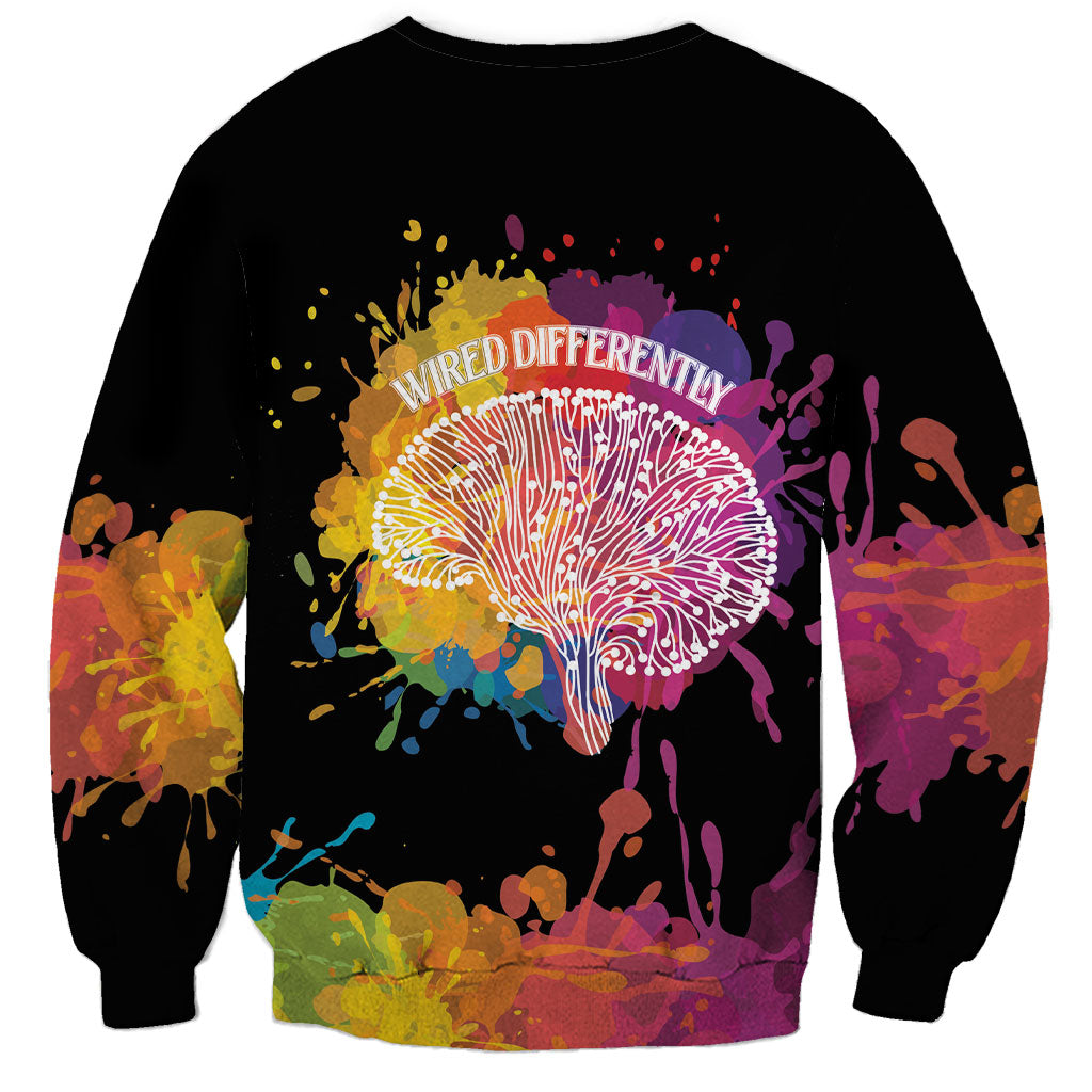 Autism Wired Differently Colors Splash Sweatshirt