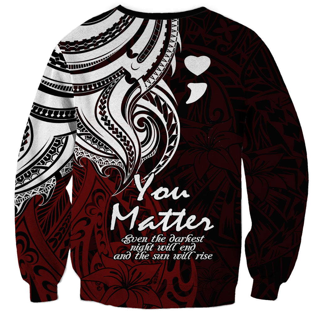 You Matter Suicide Prevention Support Sweatshirt Red Polynesian Tribal