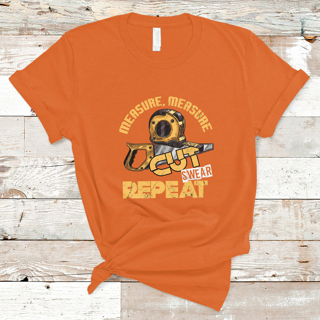 woodworker-t-shirt-measure-cut-swear-repeat-handyman