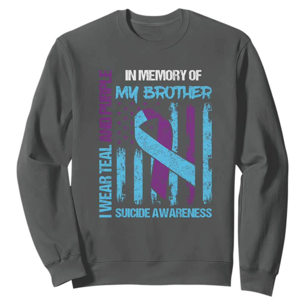Suicide Prevention Support Sweatshirt Teal and Purple Ribbon for Brother