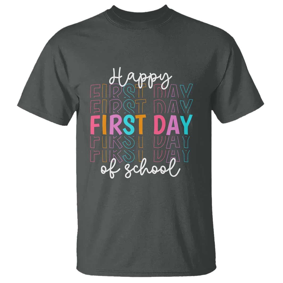 happy-first-day-of-school-t-shirt-happy-design-for-teachers-and-students