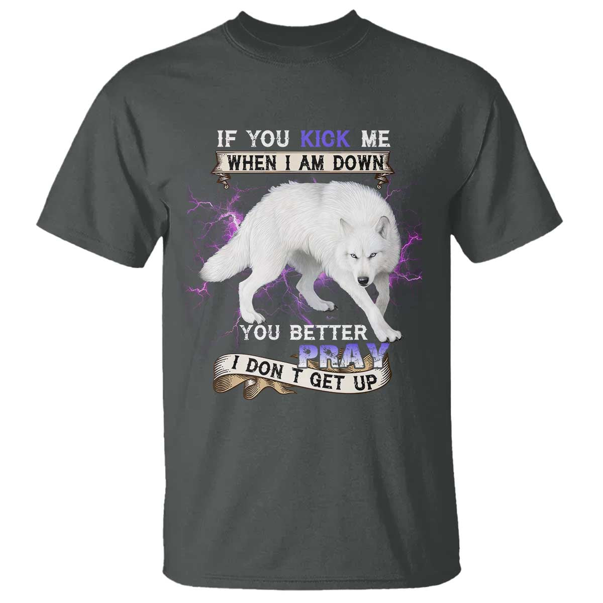 if-you-kick-me-when-im-down-you-better-hope-i-dont-get-up-t-shirt-wolf-spirit-resilience