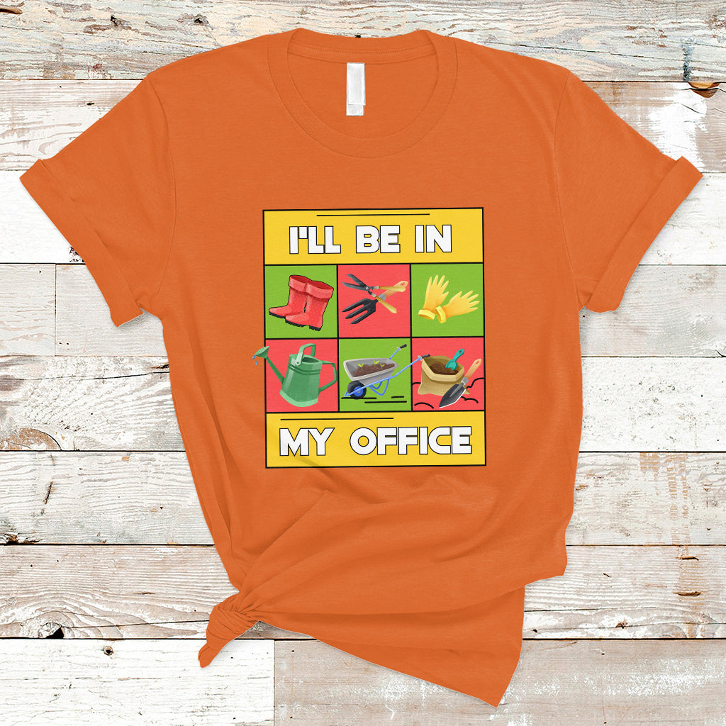 funny-gardening-t-shirt-ill-be-in-my-office