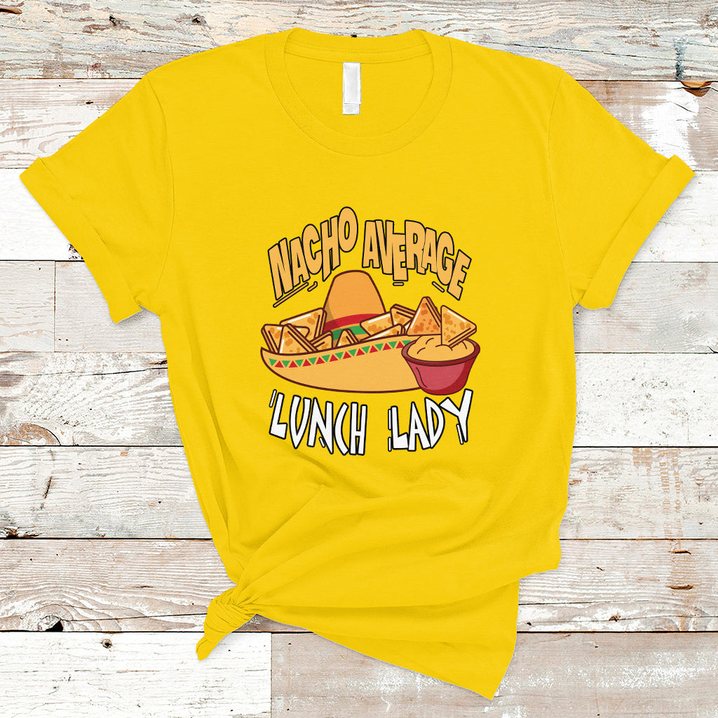 nacho-average-lunch-lady-t-shirt-mexican-cinco-de-mayo