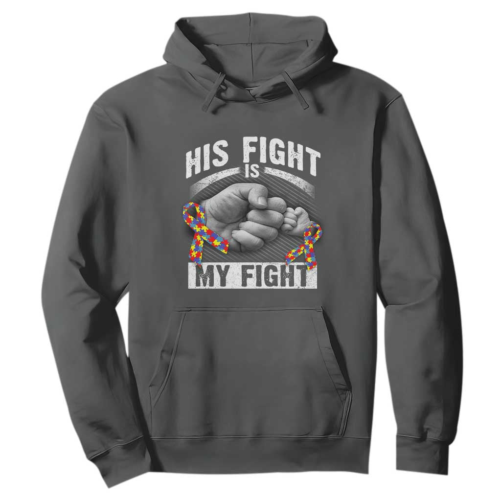 Autism Support Hoodie His Fight My Fight Fighters Fist Bump