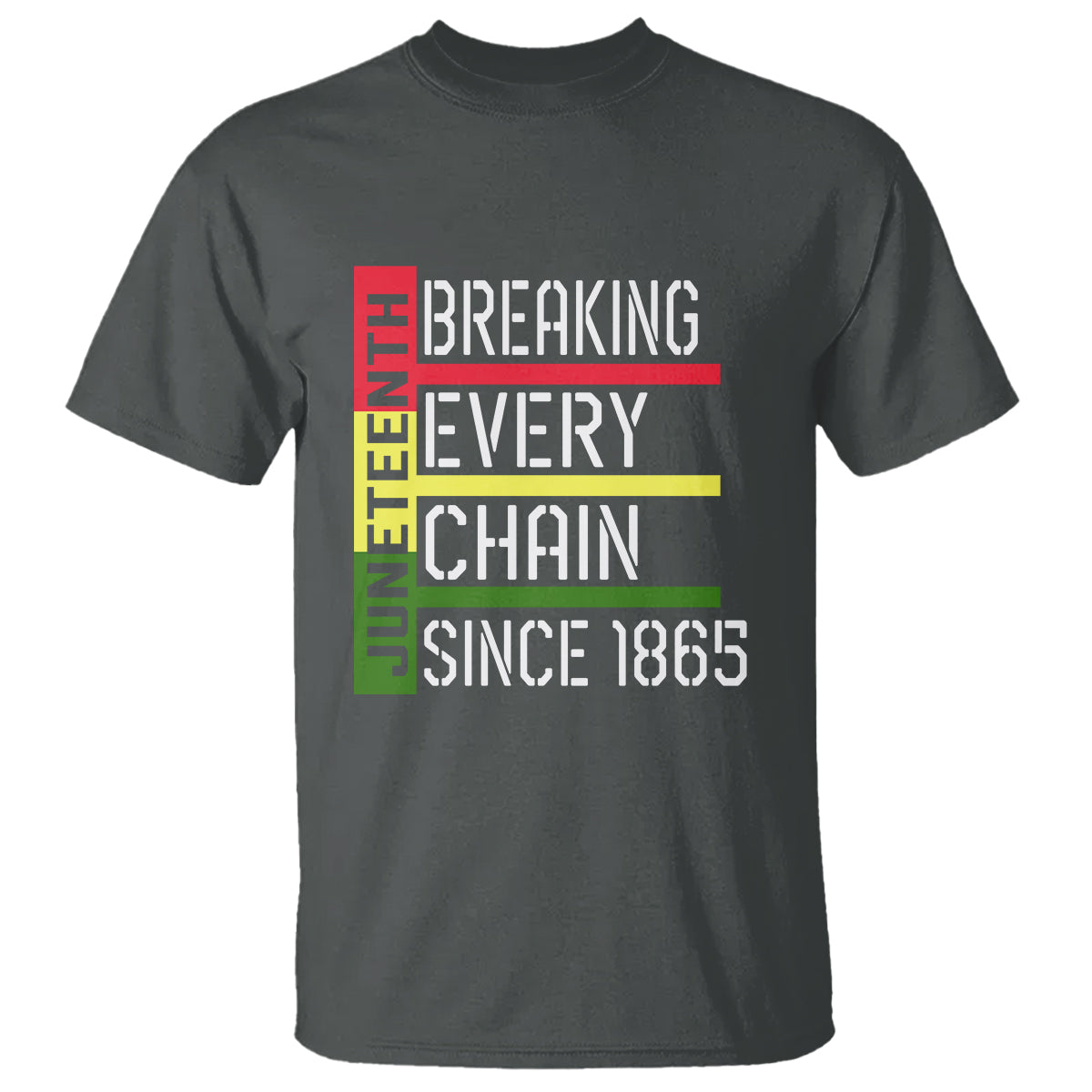 juneteenth-breaking-every-chain-t-shirt-since-1867