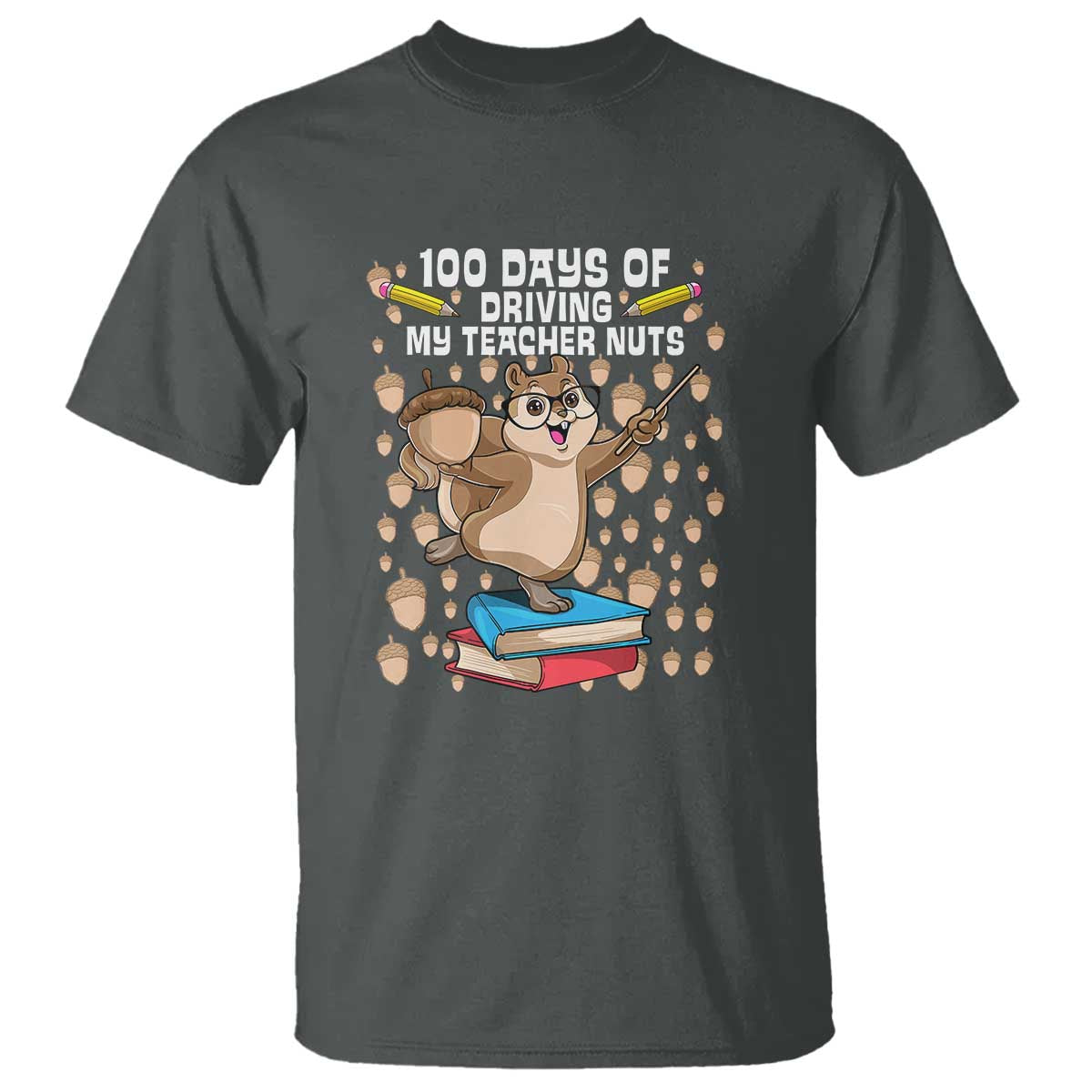 funny-100-days-of-school-t-shirt-driving-my-teacher-nuts