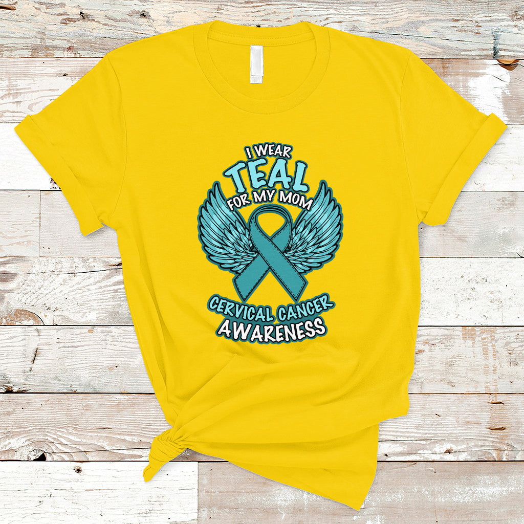 cervical-cancer-awareness-t-shirt-i-wear-teal-for-my-mom-shirt