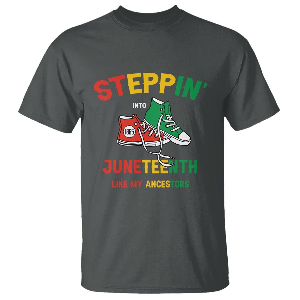 stepping-into-juneteenth-t-shirt-like-my-ancestors-sneakers-1866
