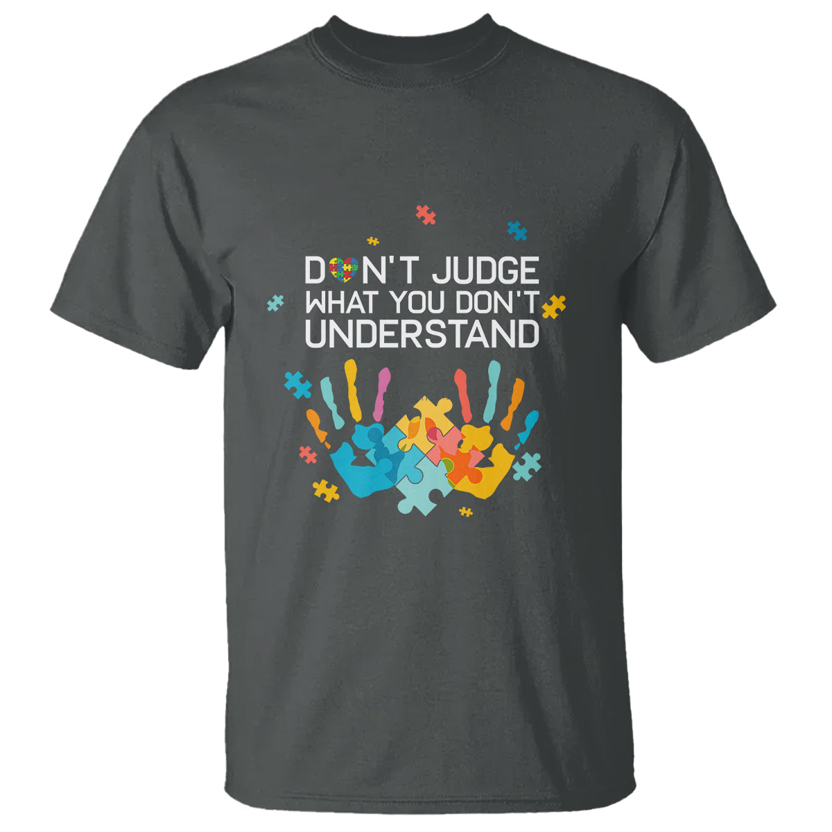 autism-awareness-t-shirt-dont-judge-what-you-dont-understand-puzzle-hand