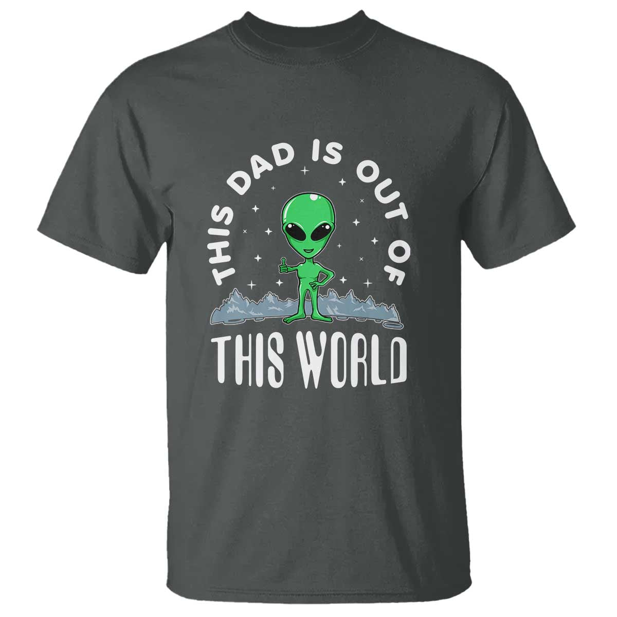 this-dad-is-out-of-this-world-alien-lover-fathers-day-t-shirt