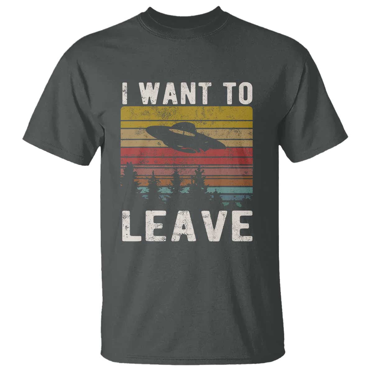 i-want-to-leave-funny-retro-novelty-alien-ufo-novelty-gift-t-shirt