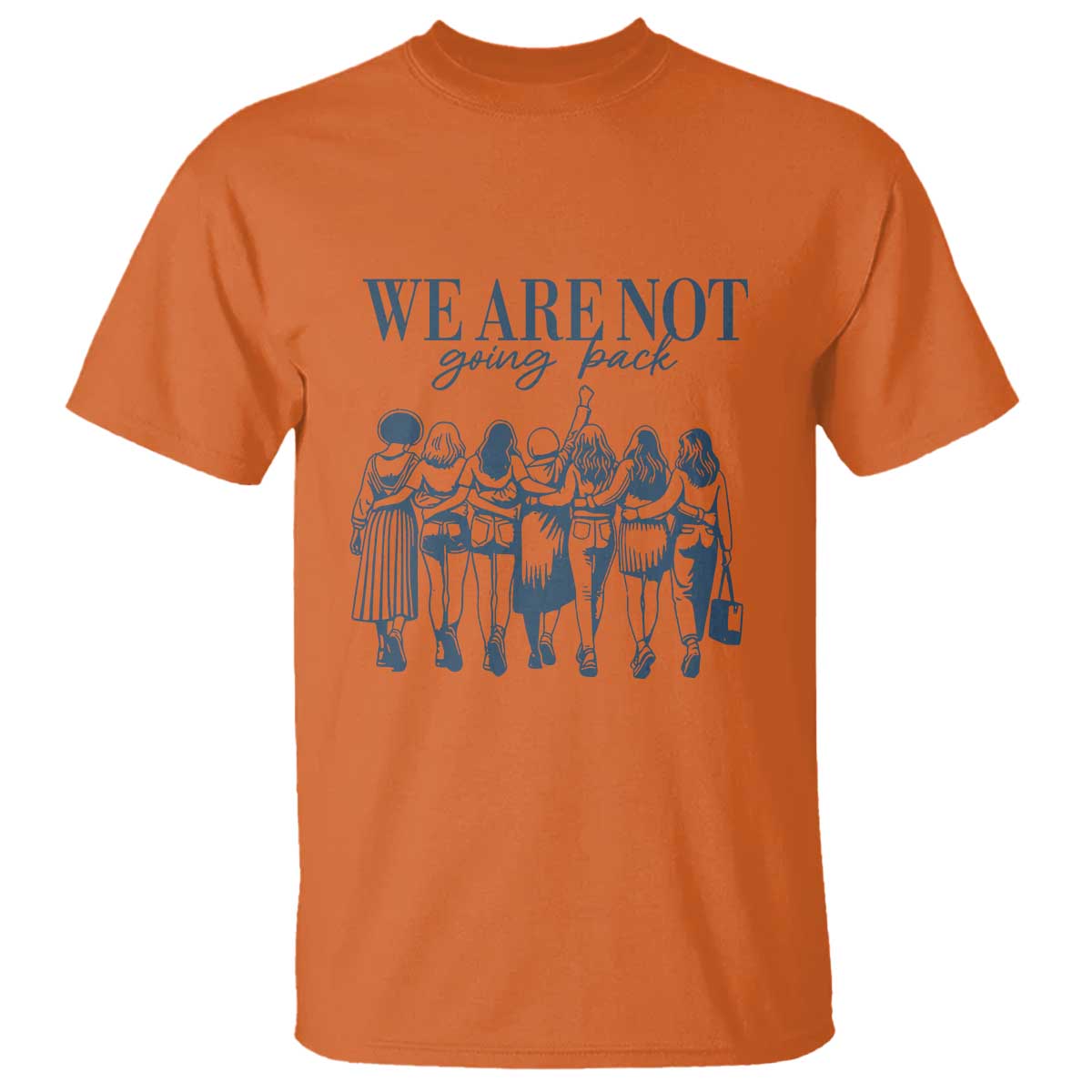 we-are-not-going-back-womens-rights-t-shirt-feminist-human-rights