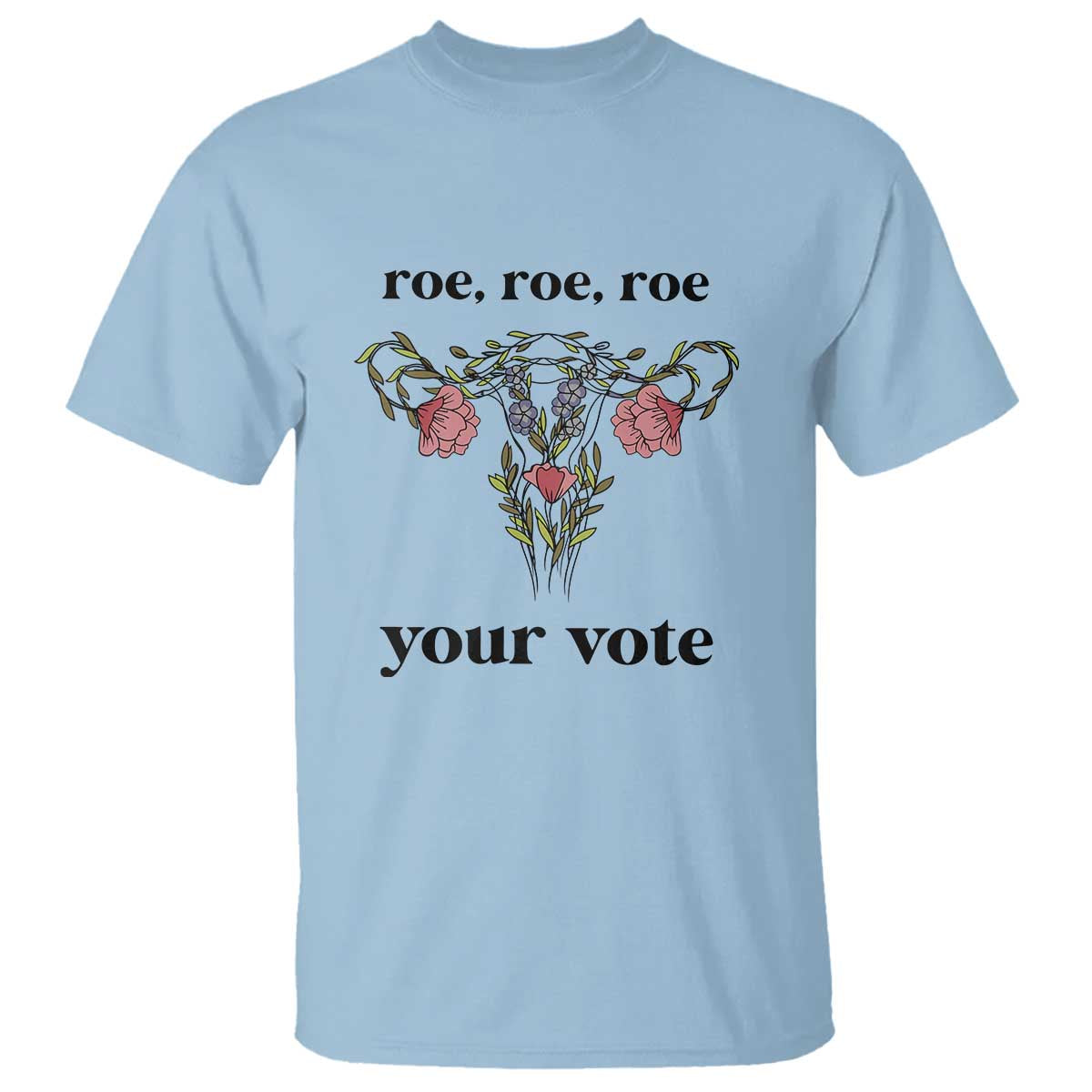 roe-roe-roe-your-vote-t-shirt-feminist-pro-choice-gift