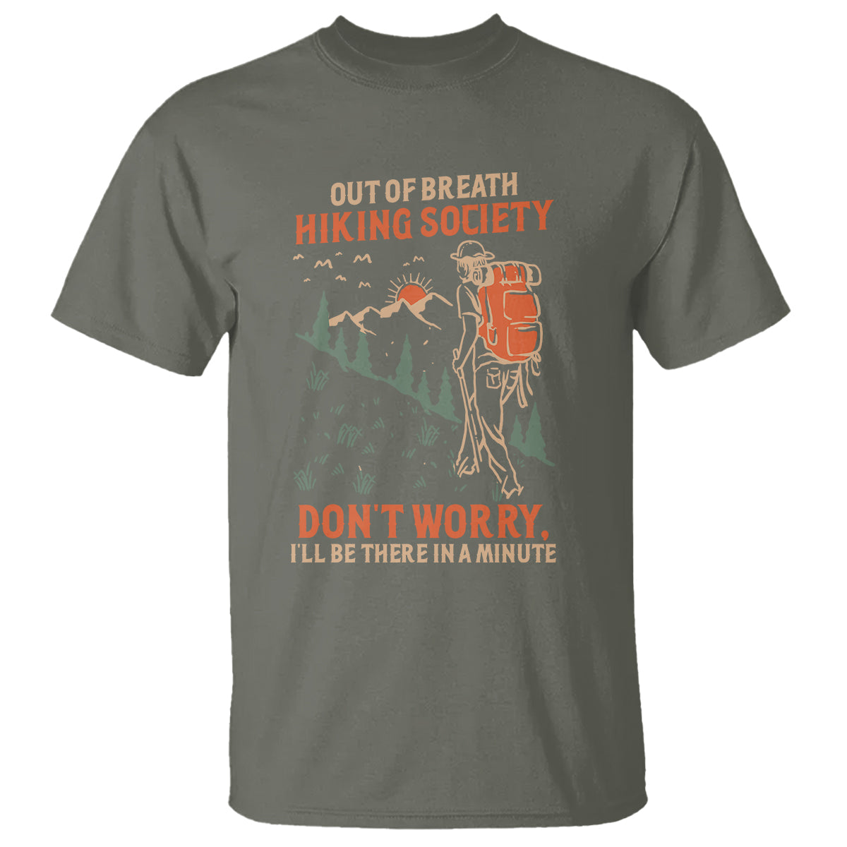 funny-hiking-t-shirt-out-of-breath-hiking-society-dont-worry-ill-be-there-in-a-minute