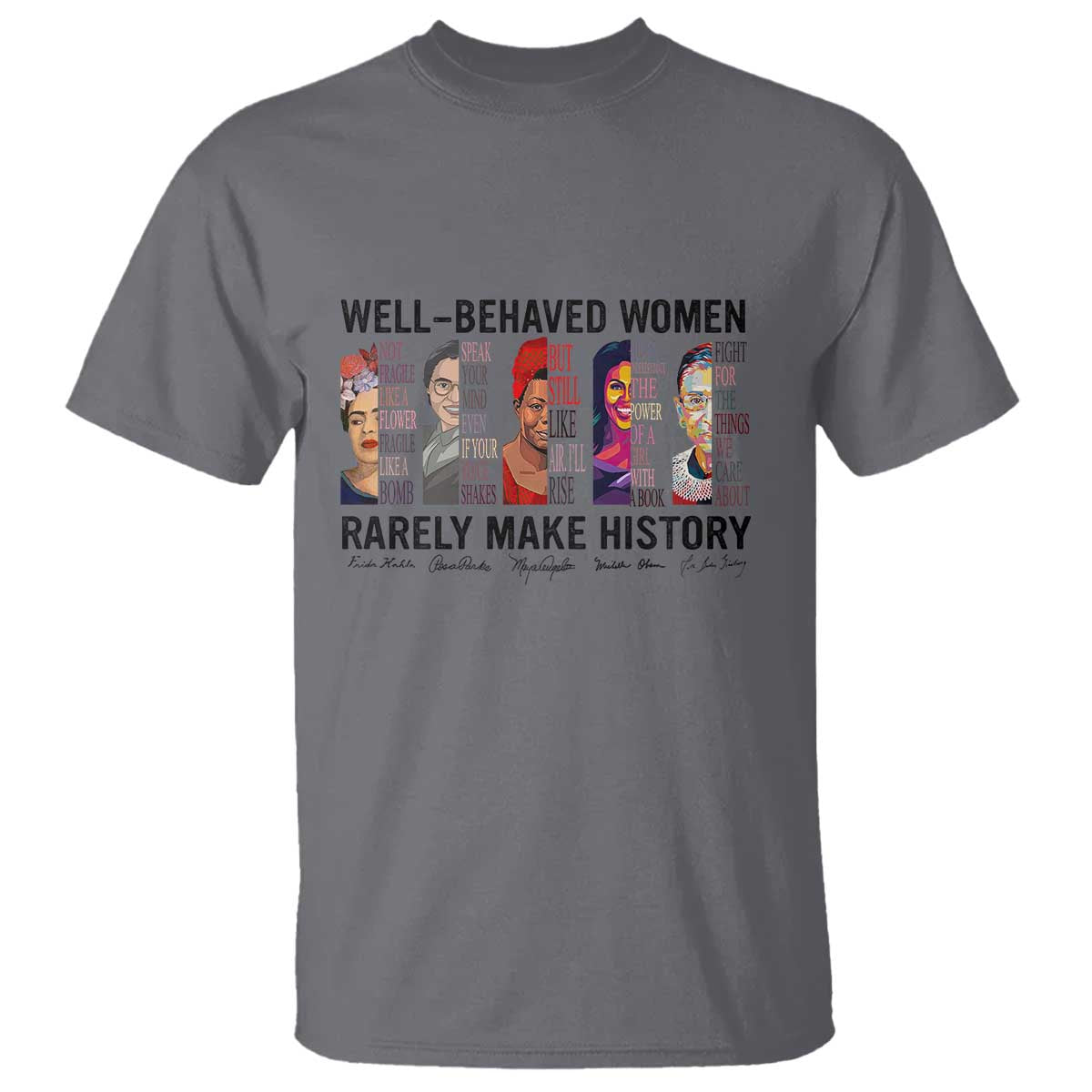 well-behaved-women-rarely-make-history-t-shirt-feminist-empowered-women