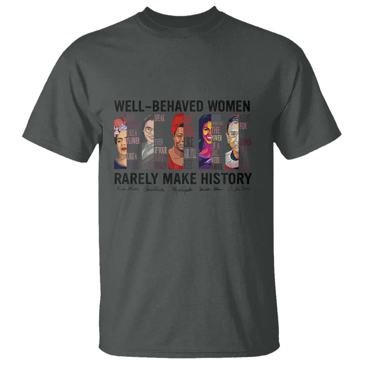 well-behaved-women-rarely-make-history-t-shirt-feminist-empowered-women