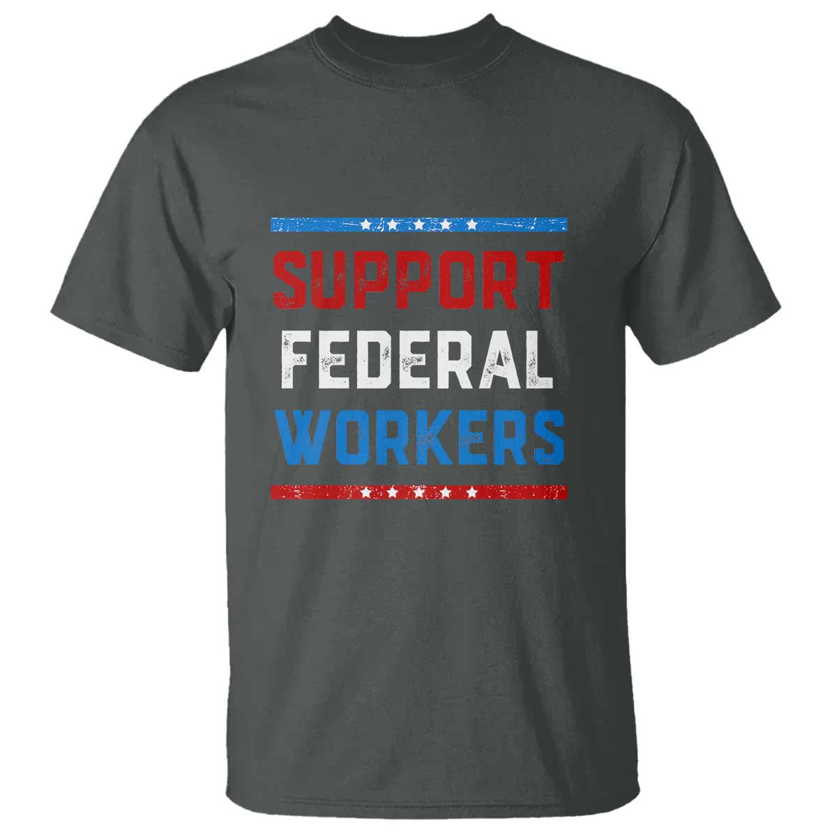 support-federal-workers-t-shirt-patriotic-protect-defend-employee-solidarity