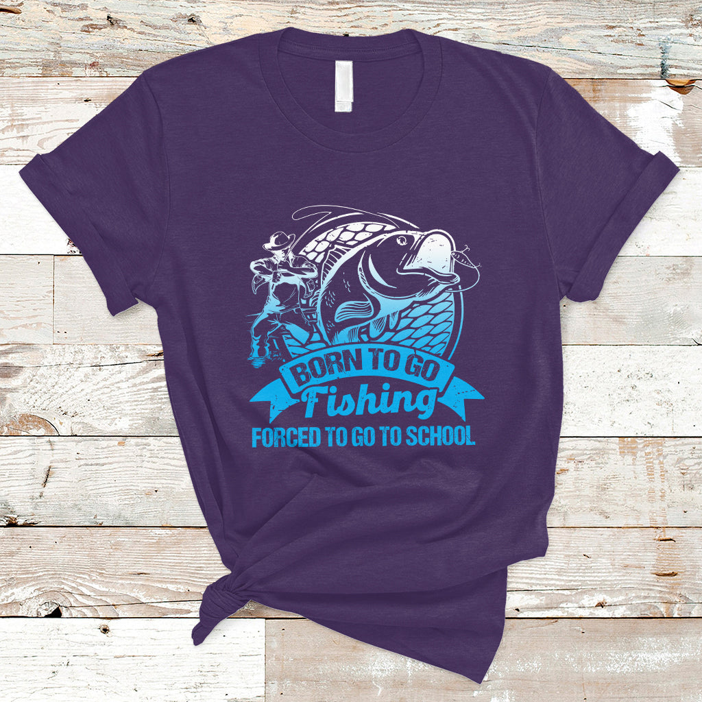 funny-fishing-t-shirt-born-to-go-fishing-forced-to-go-to-school-funny-fisherman-fishing-gag-gift-for-men-women-angler-fishing-buddy