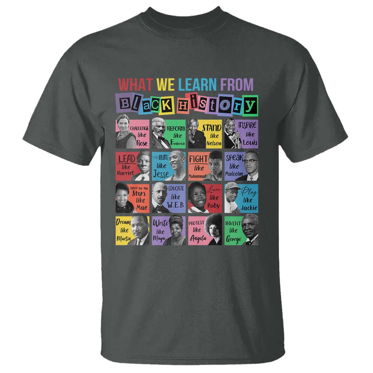 what-we-learn-from-black-history-t-shirt-black-civil-rights-leaders