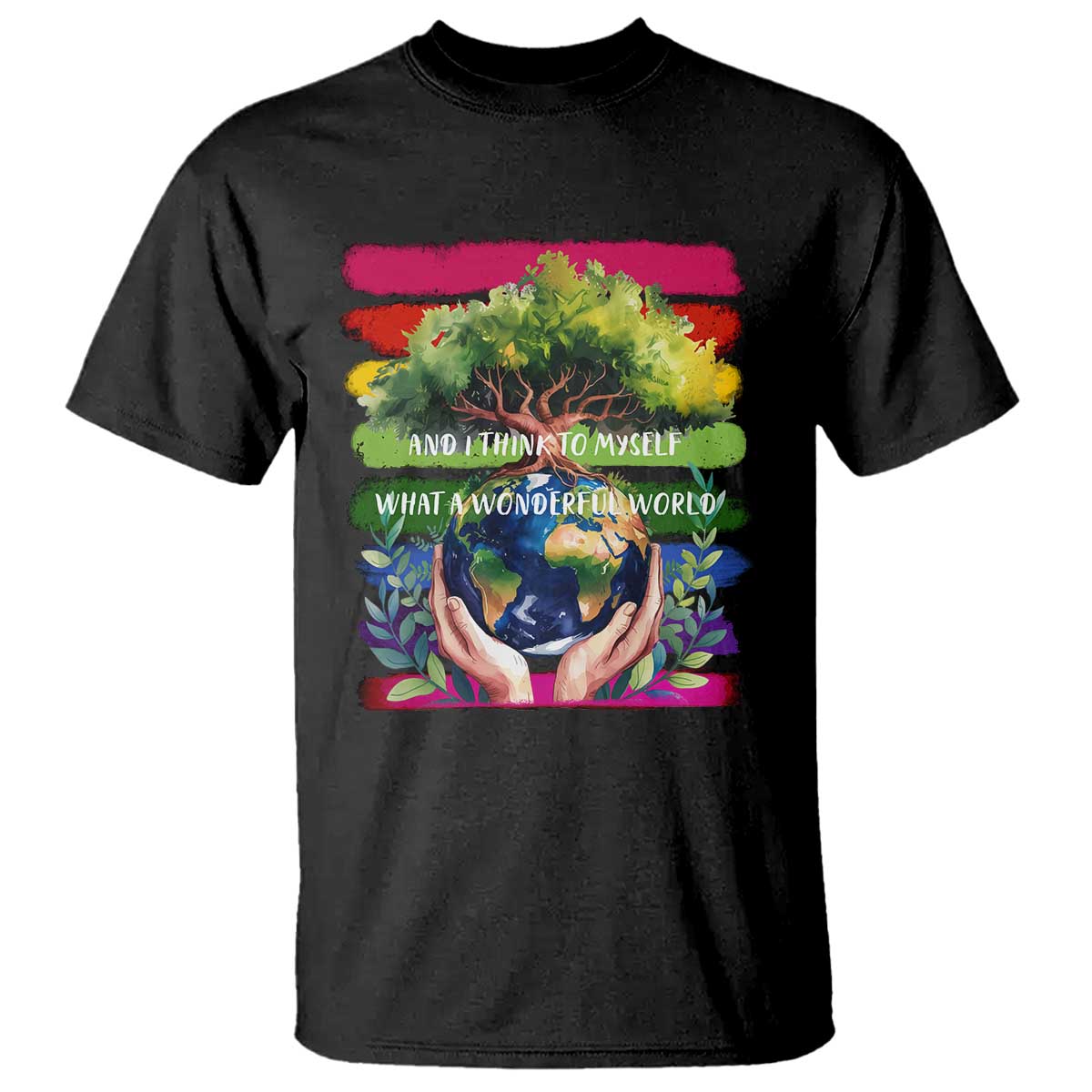 earth-day-t-shirt-and-i-think-to-myself-what-a-wonderful-world-rainbow