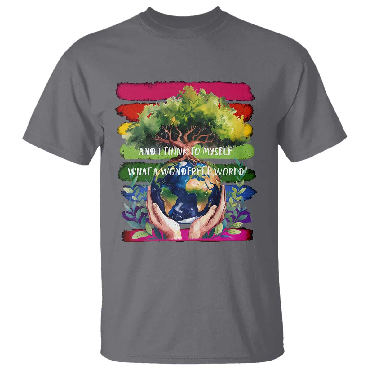 earth-day-t-shirt-and-i-think-to-myself-what-a-wonderful-world-rainbow