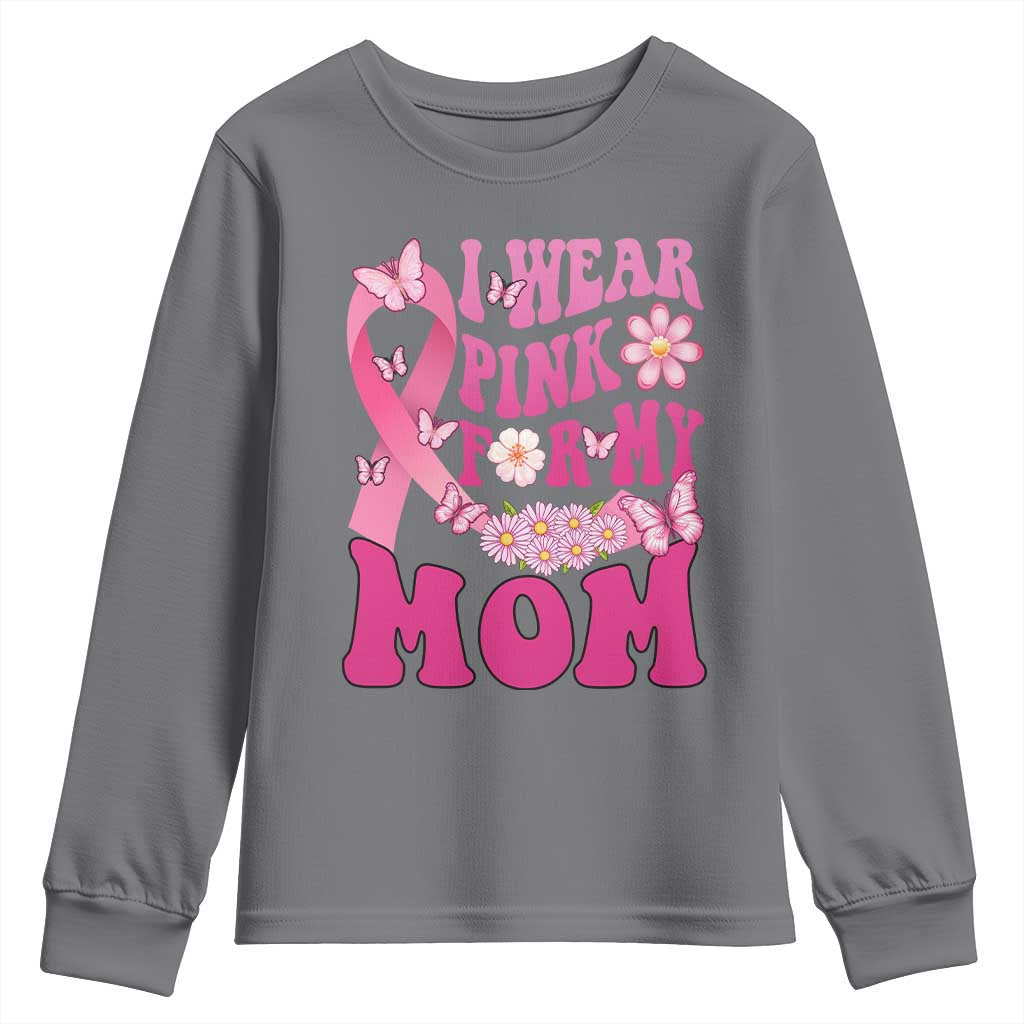 Breast Cancer Warrior Support Mama Youth Sweatshirt I Wear Pink For My Mom Fighter