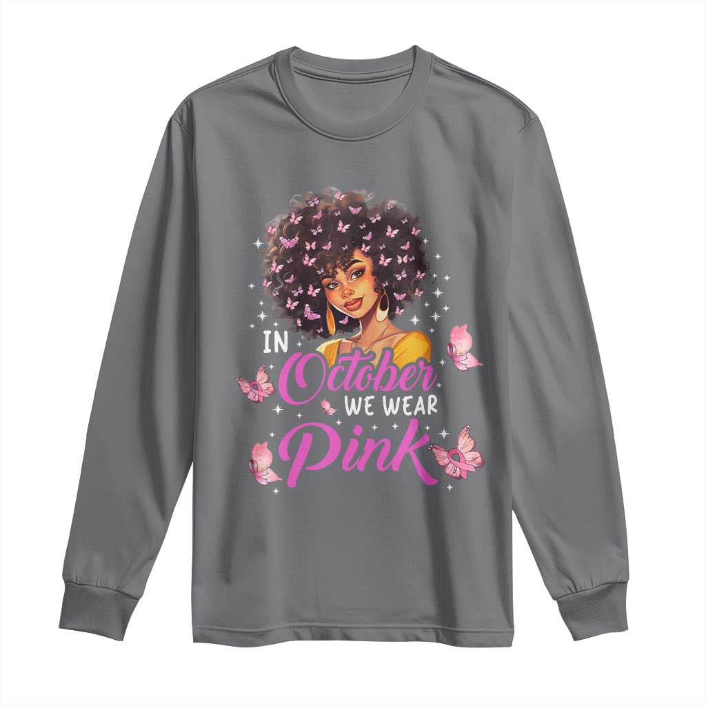 Breast Cancer Warrior Support Squad Long Sleeve Shirt In October We Wear Pink Ribbon Black Afro Women