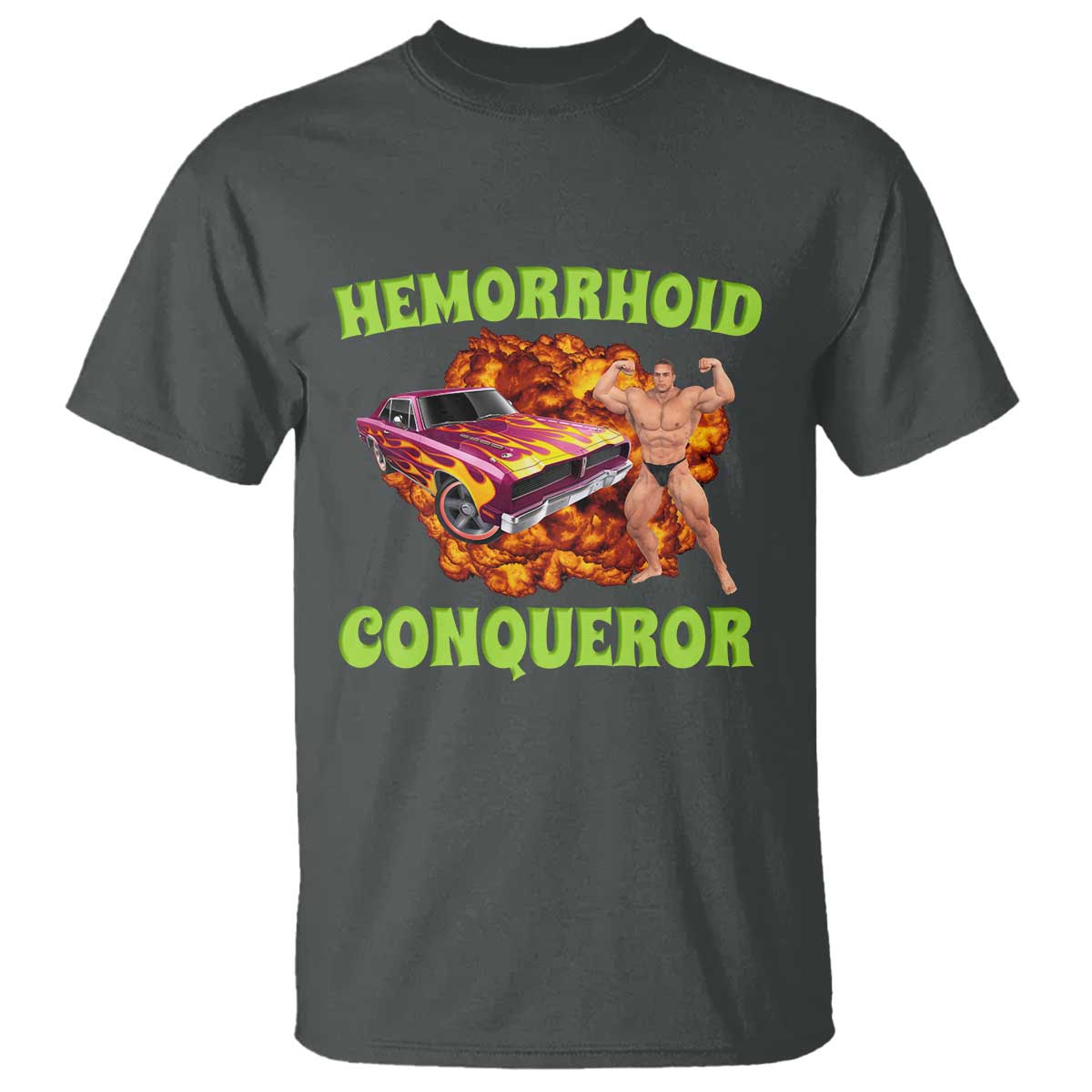 hemorrhoid-conqueror-t-shirt-funny-oddly-specific-dank-meme-absurd-muscle-car