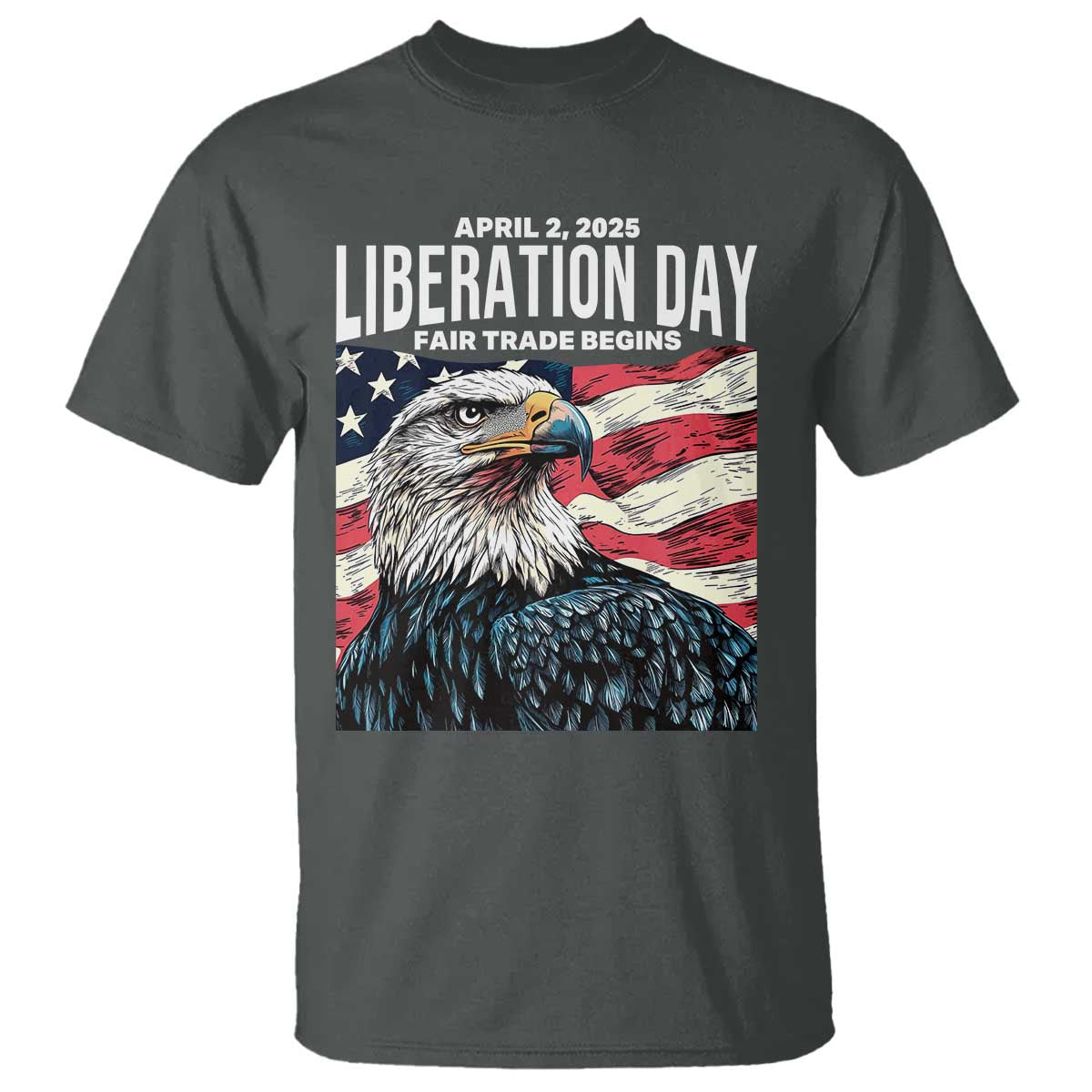 liberation-day-april-2-2025-t-shirt-fair-trade-patriotic-american-eagle-usa-flag