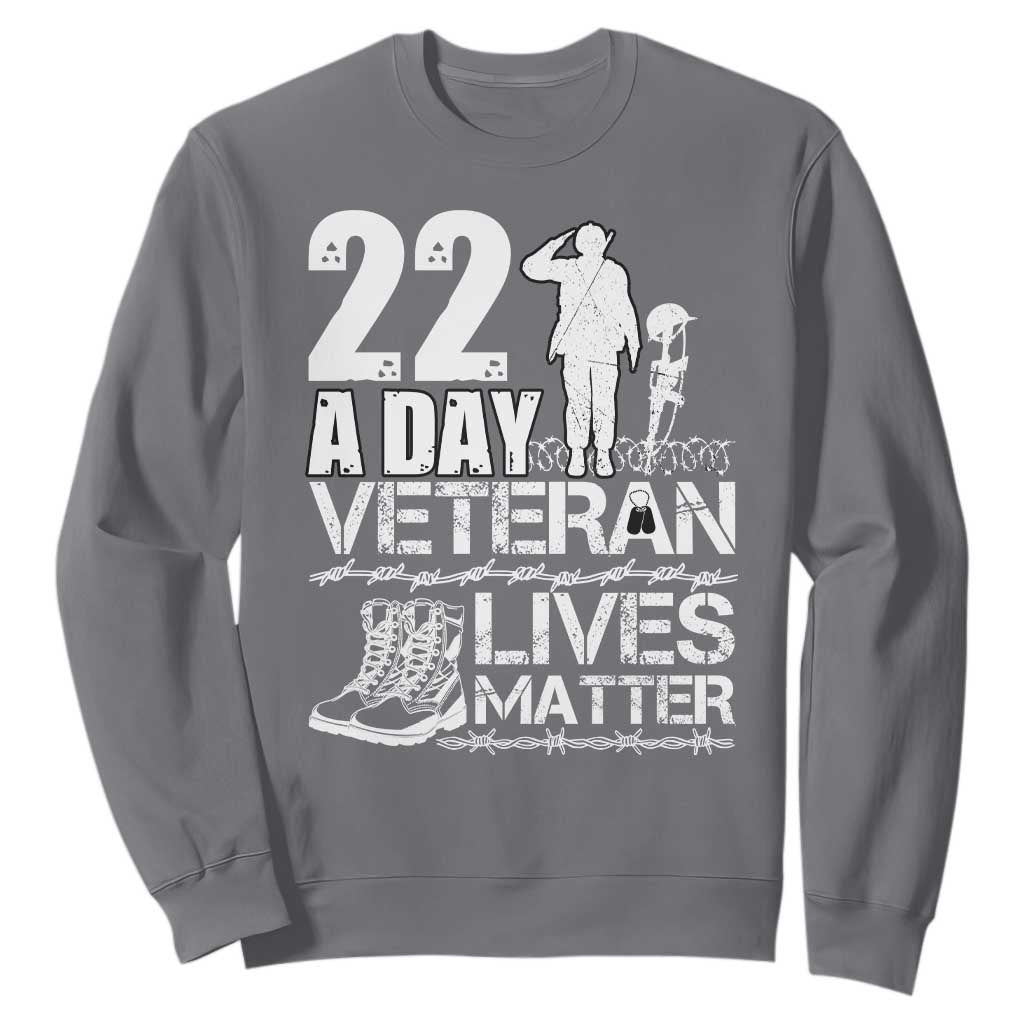 Veteran PTSD 22 Every Day Sweatshirt Lives Matter Suicide Prevention Support