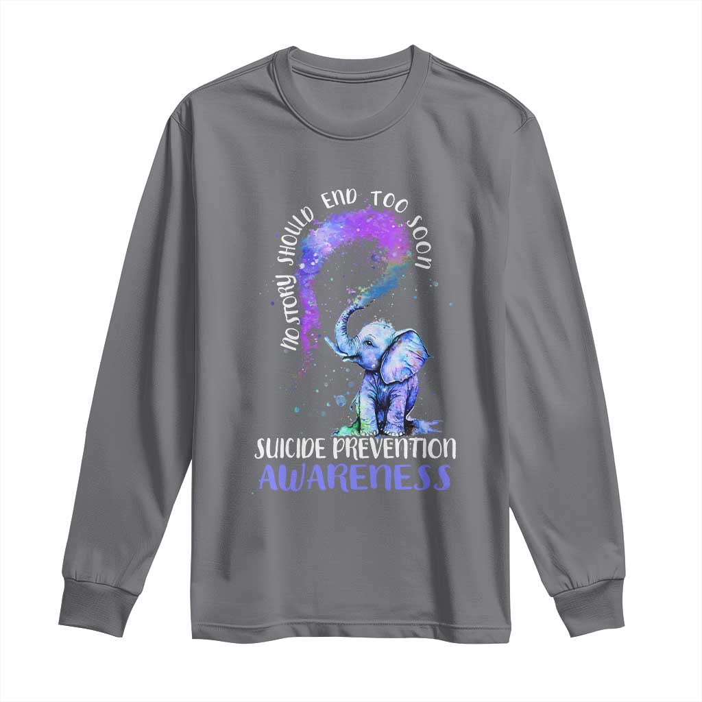 Suicide Prevention Support Long Sleeve Shirt No Story Should End Teal Purple Ribbon