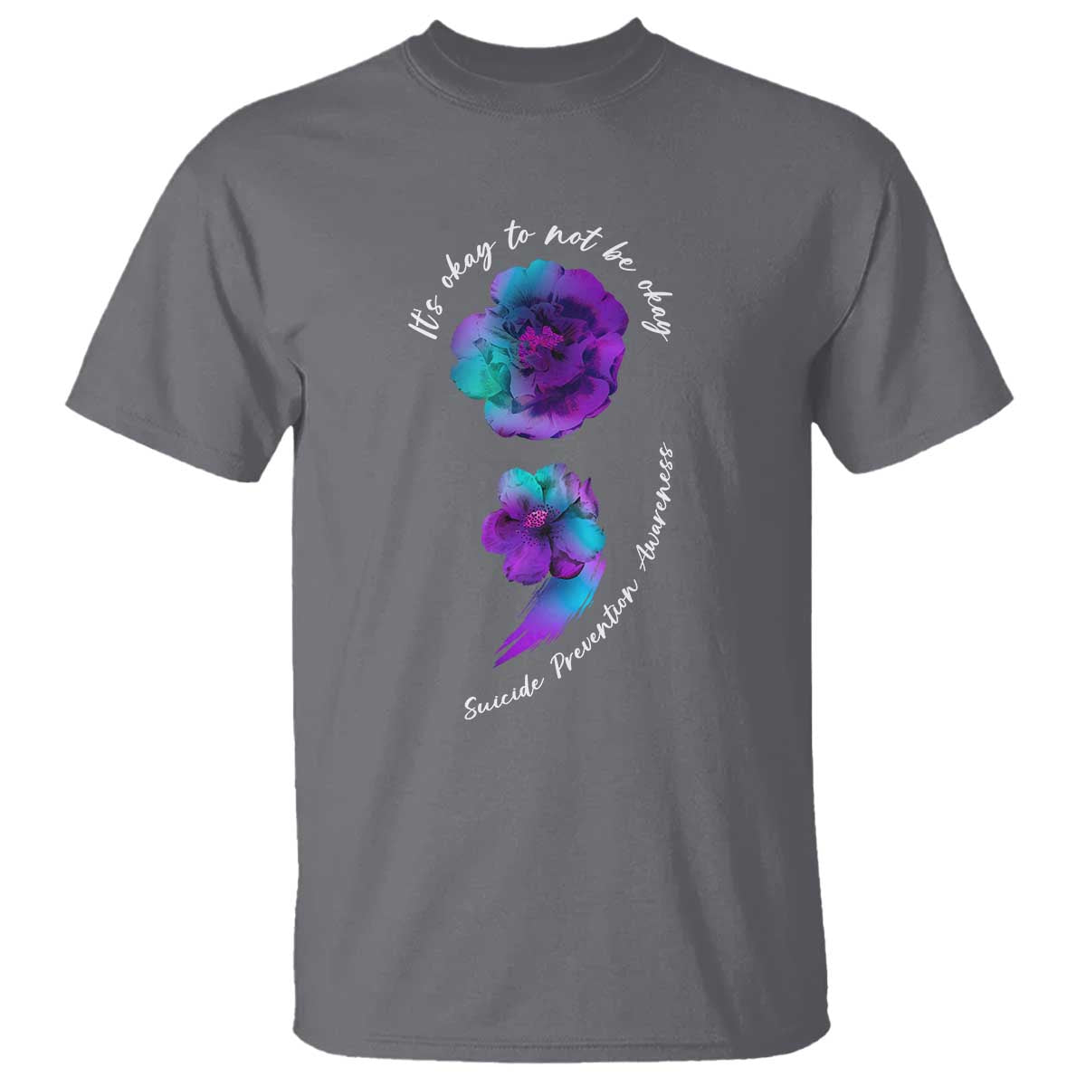 Suicide Prevention Support T Shirt It's Ok To Not Be Ok Semicolon