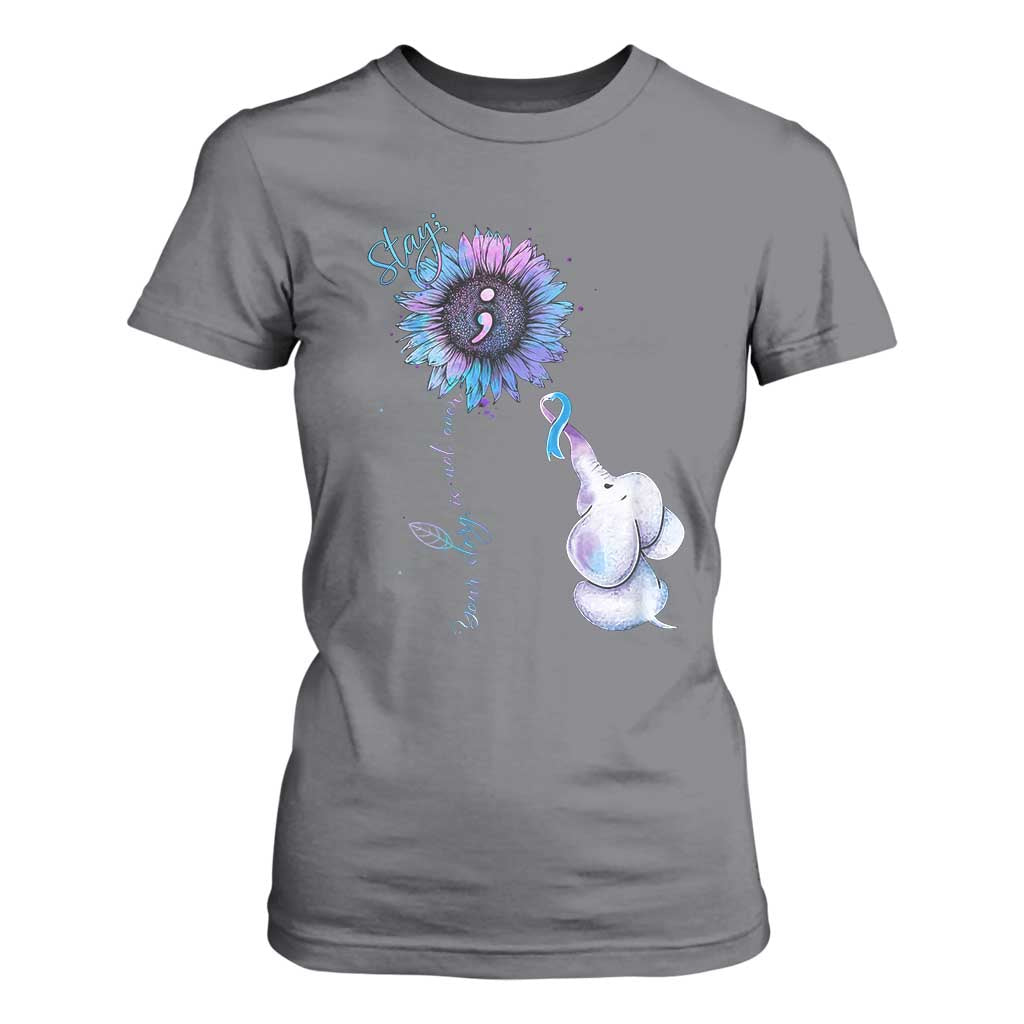 Suicide Prevention Support T Shirt For Women Stay Your Story Is Not Over Stay