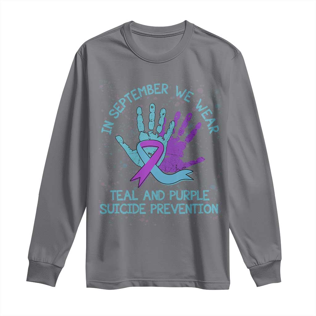 Suicide Prevention Support Long Sleeve Shirt In September We Wear Teal Purple Ribbon