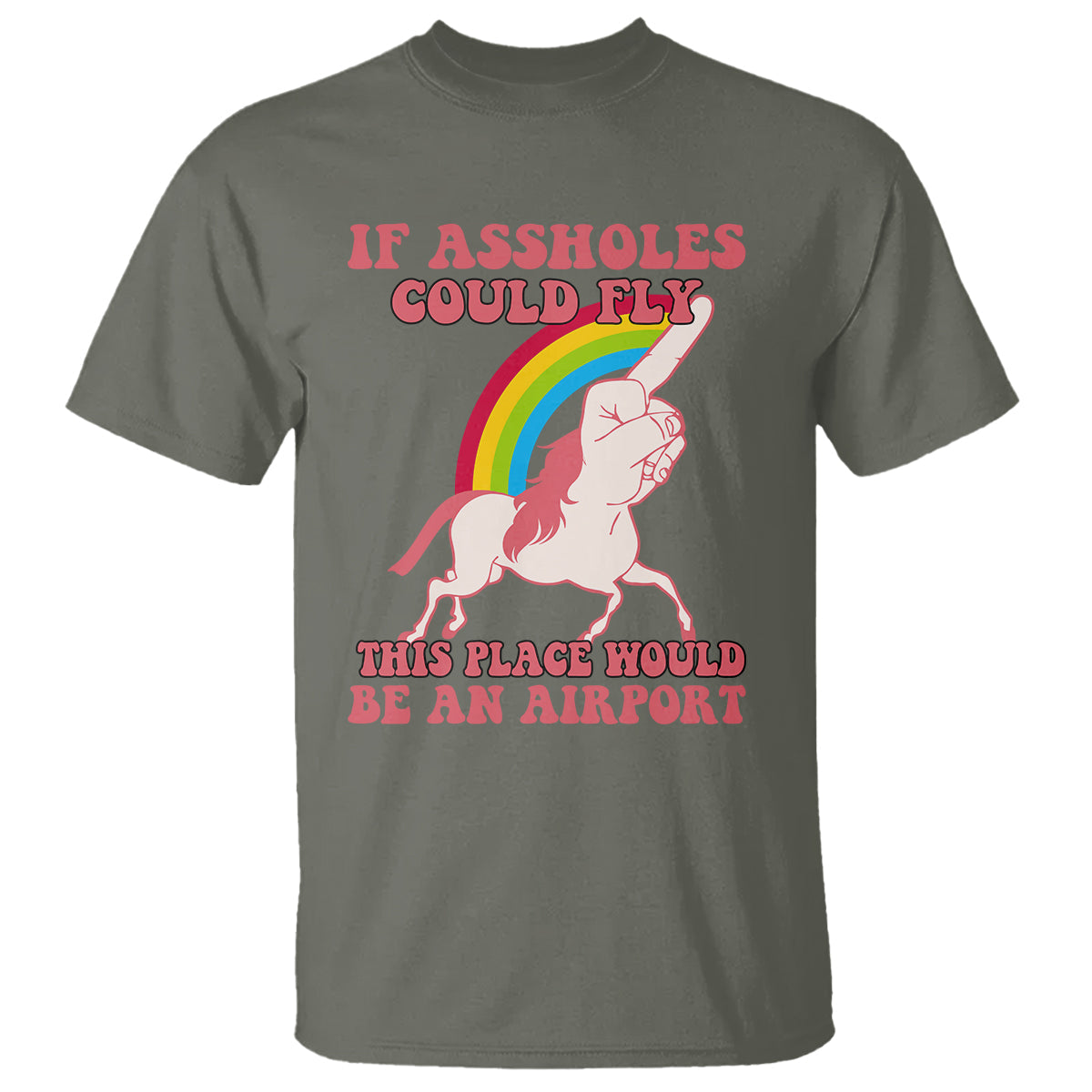 sarcastic-quotes-t-shirt-if-assholes-could-fly-this-place-would-be-an-airport-gag-asshole-joke