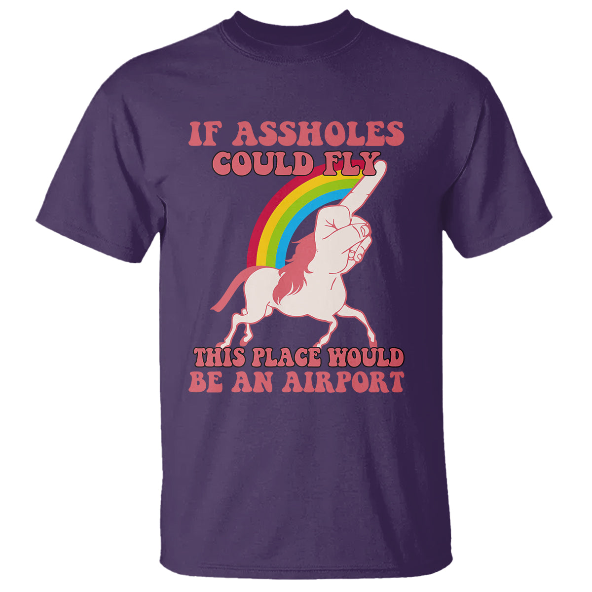sarcastic-quotes-t-shirt-if-assholes-could-fly-this-place-would-be-an-airport-gag-asshole-joke