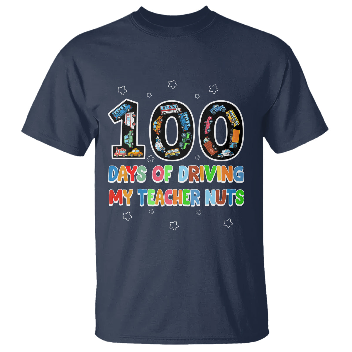 100th-day-of-school-boys-t-shirt-100-days-of-driving-my-teacher-nuts-cars-vehicles-1
