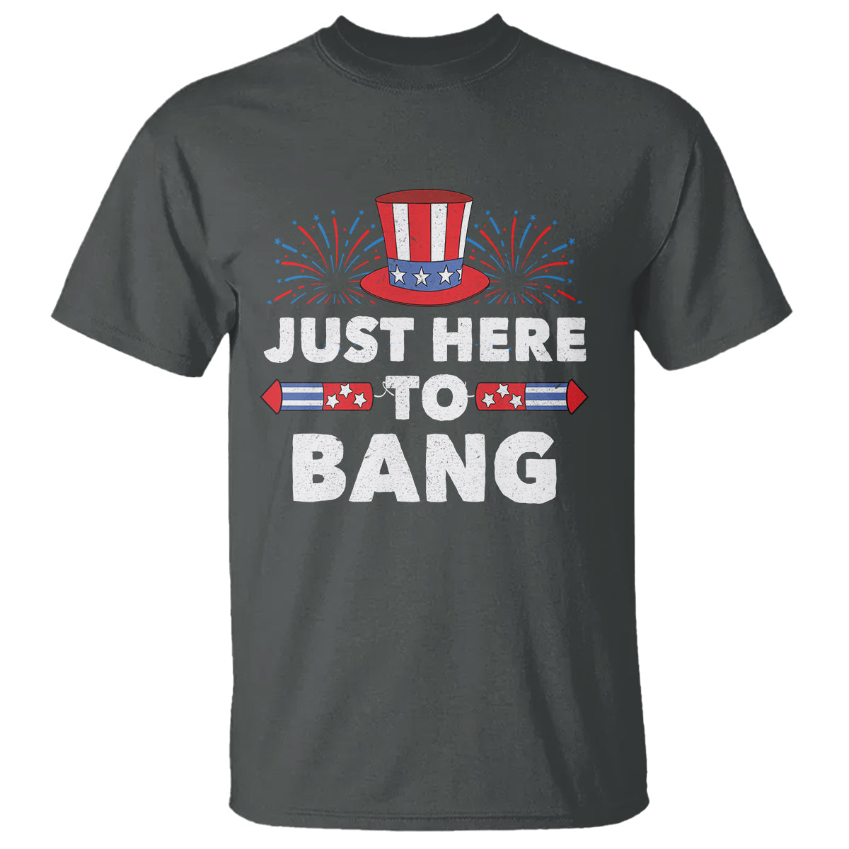 funny-4th-of-july-t-shirt-just-here-to-bang-fireworks-patriotic-independence-day