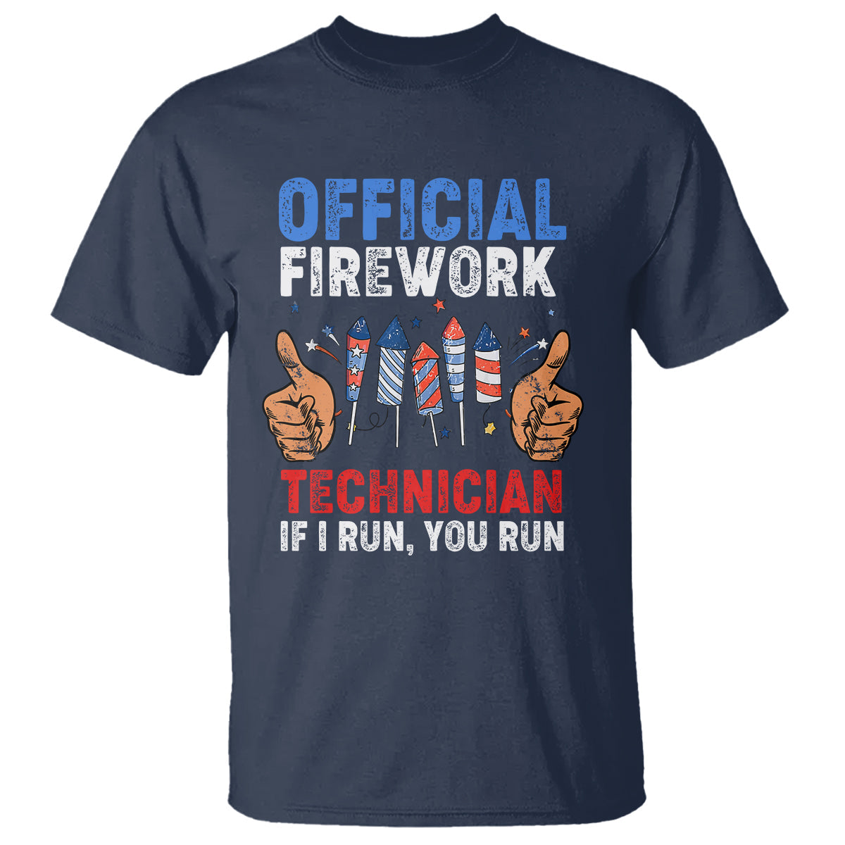 funny-4th-of-july-pyrotechnician-t-shirt-official-firework-technician-if-i-run-you-run