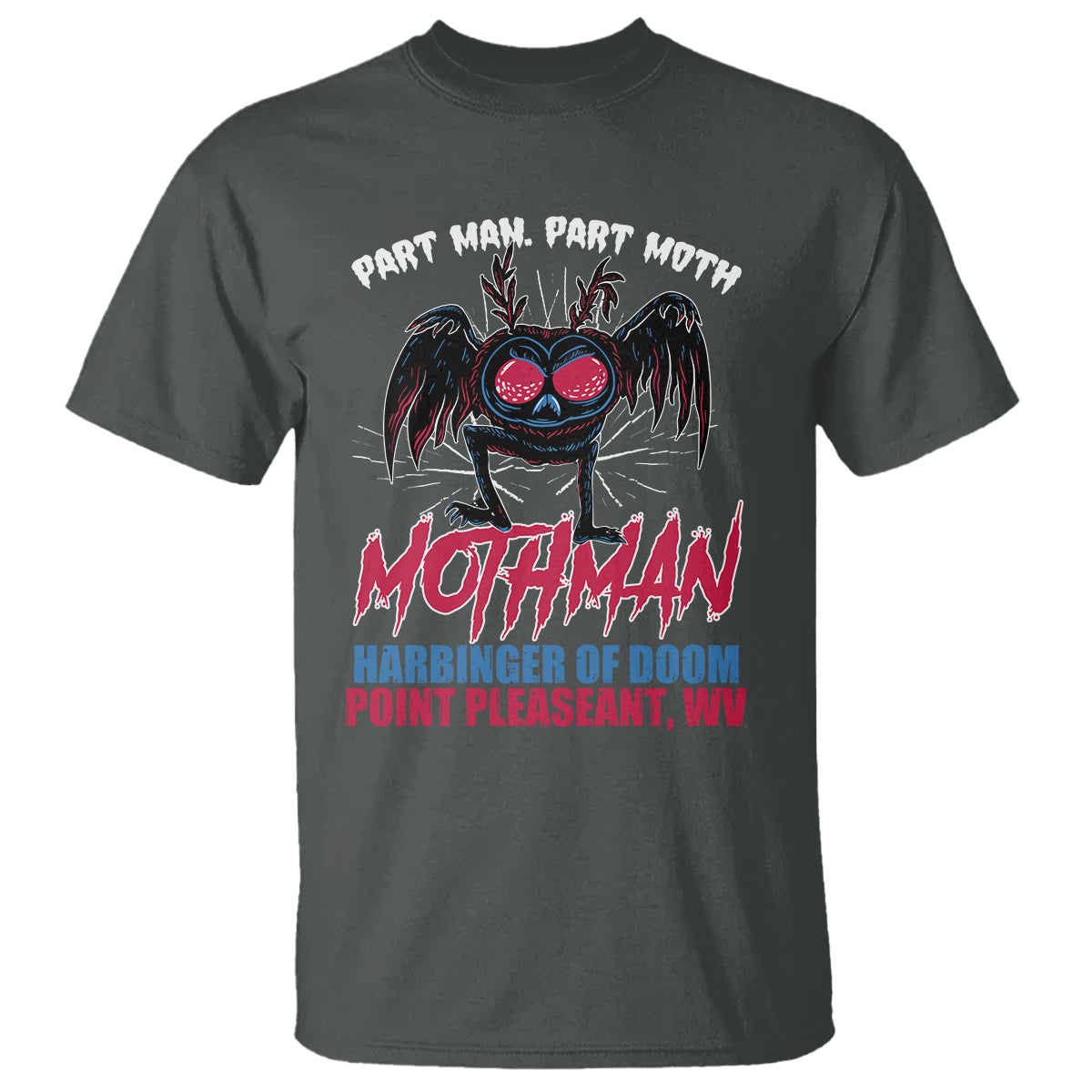funny-mothman-t-shirt-part-man-part-moth-harbinger-of-doom-point-pleasent-wv