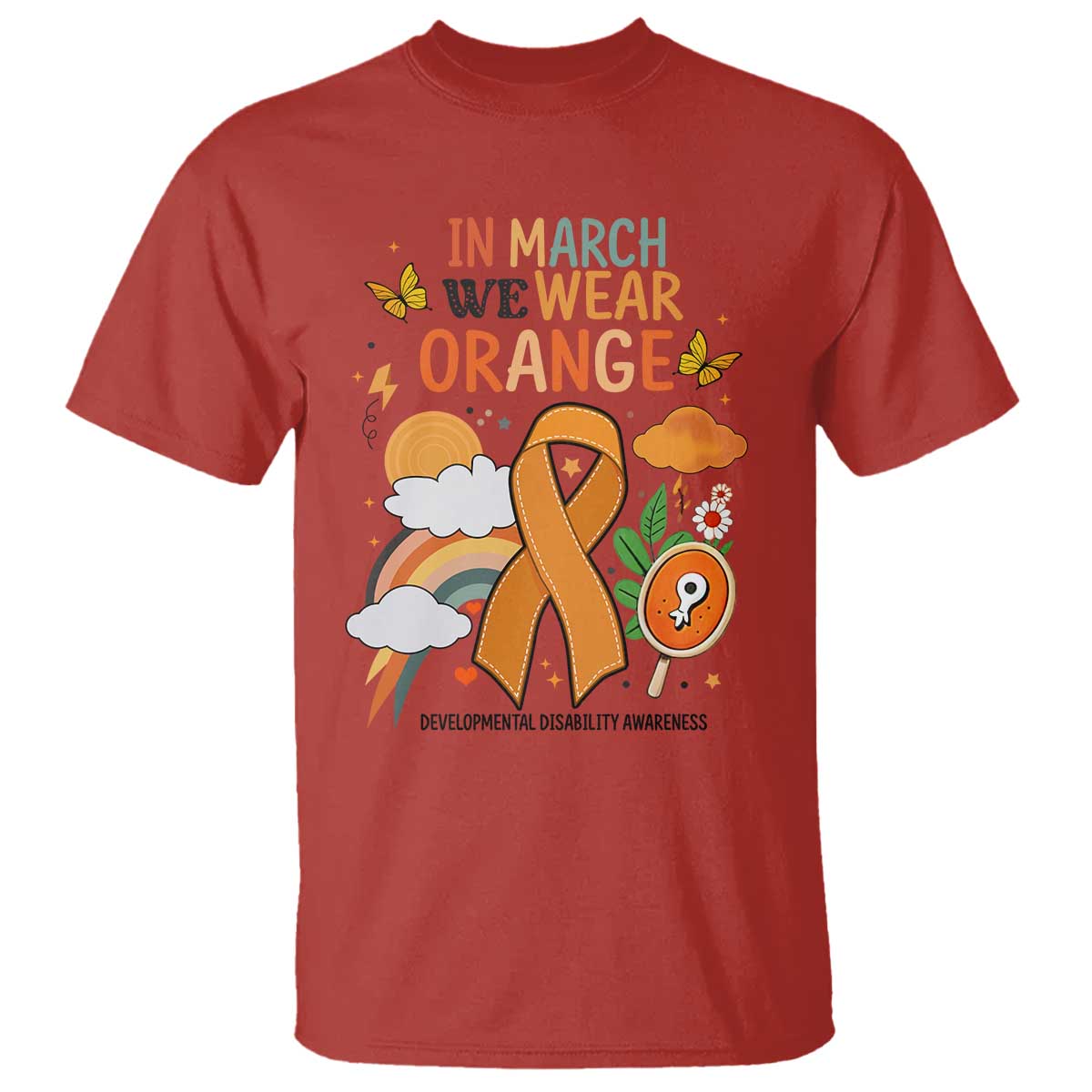 Developmental Disability Support T Shirt In March We Wear Orange